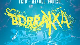 Video thumbnail of "BORRAXXA - Feid x Manuel Turizo [Official Audio]"