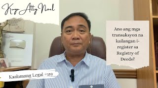 Ano ang mga transaksyon na kailangan i-register sa Registry of Deeds?  |  Kaalamang Legal #119