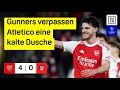 FC Arsenal Atletico Madrid UEFA Champions League DAZN Highlights