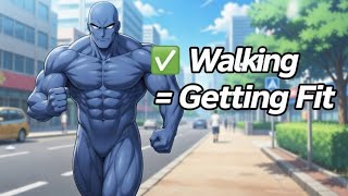 Why walking alone won’t get you fit