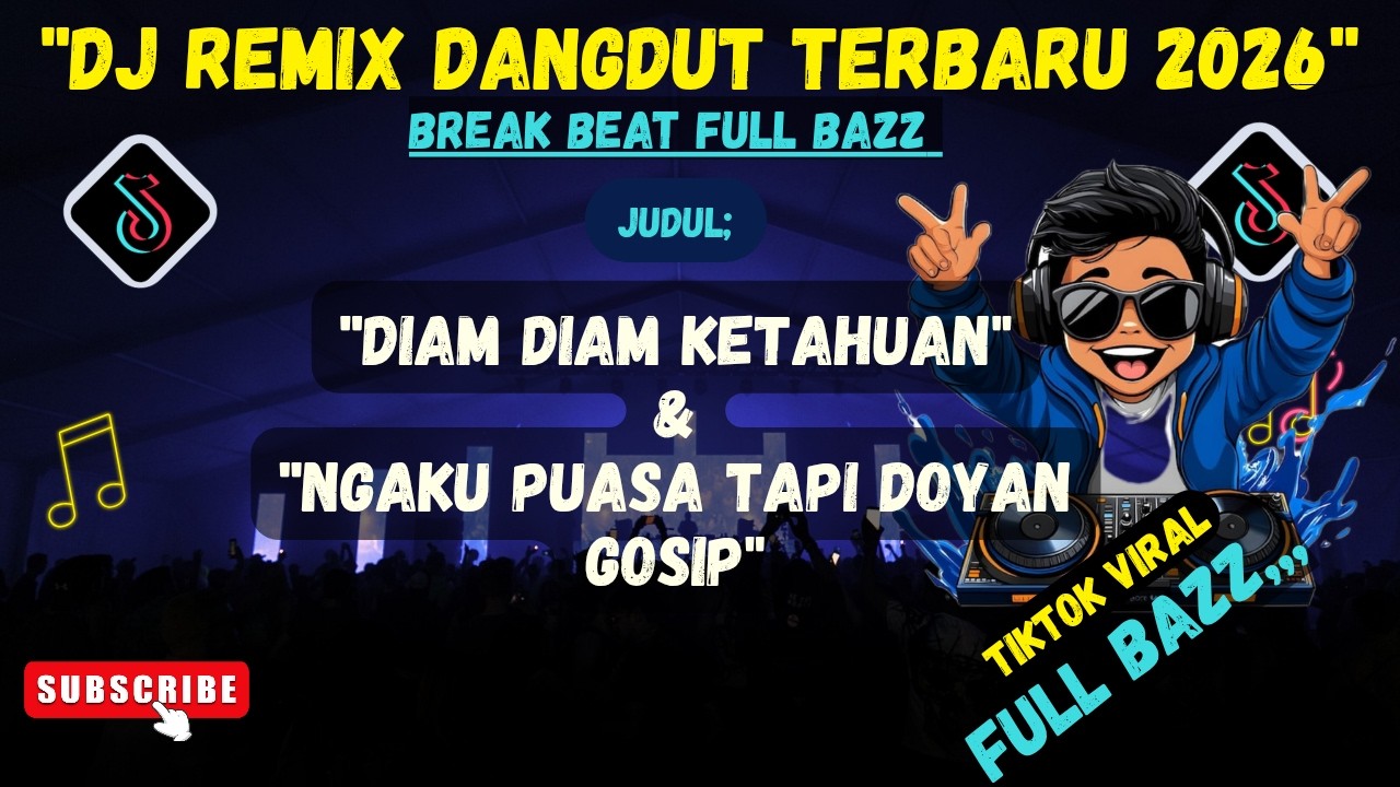 DJ Dangdut Break Beat Terbaru 2026(FULL BAZZ VIRAL) 🎵 NGAKU PUASA TAPI DOYAN GOSIP