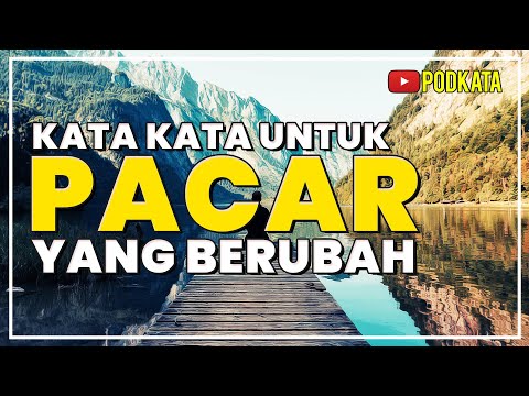 Kata Kata Untuk Pacar Yang Berubah