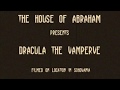 House Of Abraham Presents Dracula The Vamperve