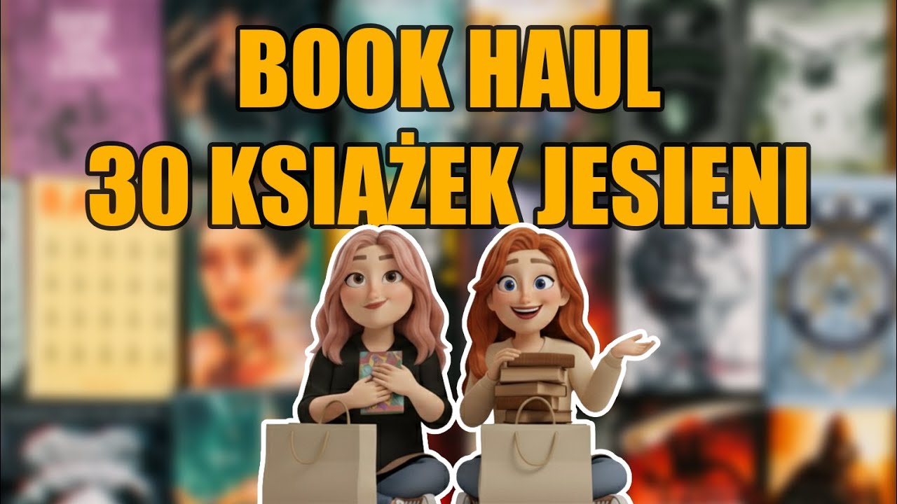 Book Haul | Co kupiłyśmy tej jesieni 📚🍁