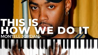Video-Miniaturansicht von „How To Play "THIS IS HOW WE DO IT" By Montell Jordan | Piano Tutorial (90's Pop R&B Soul)“
