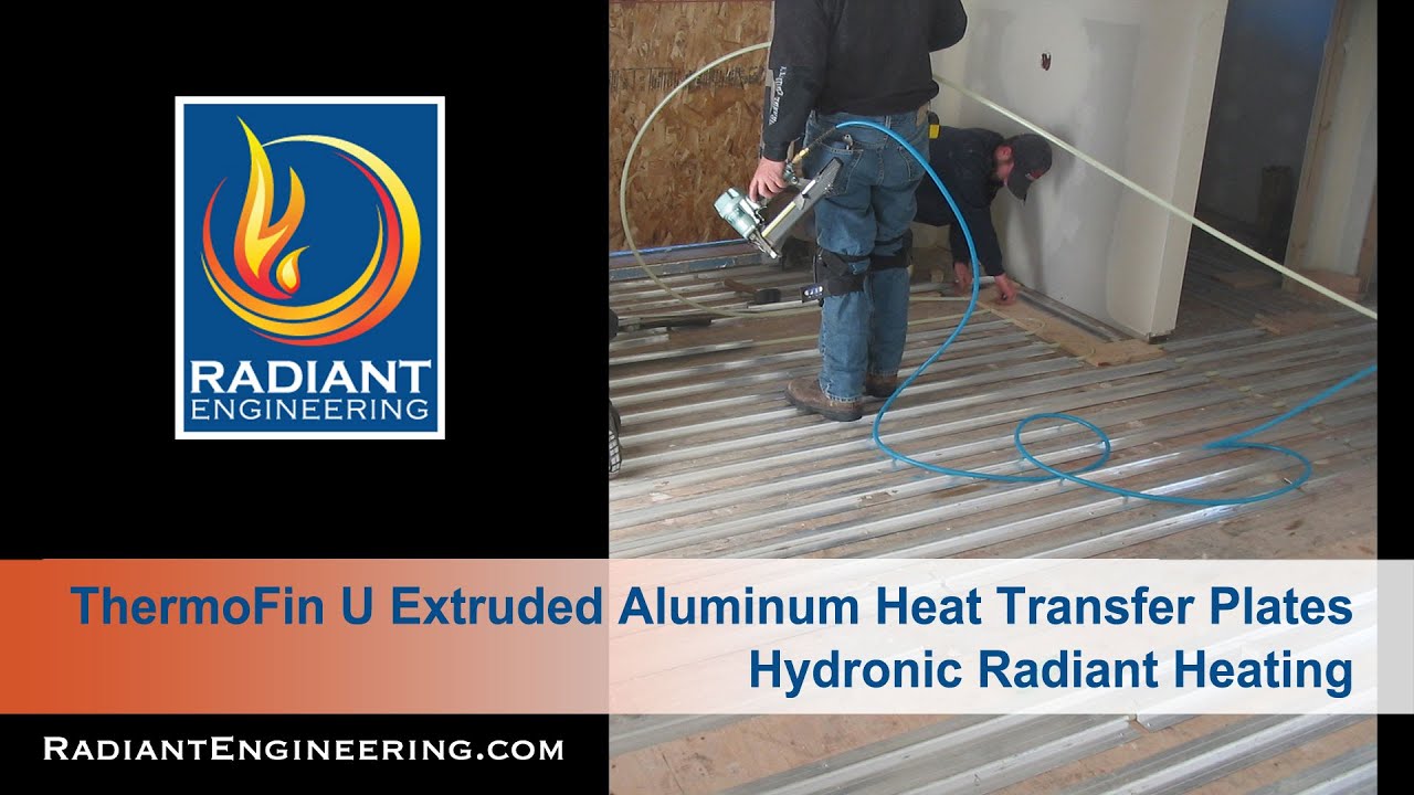 ThermoFin U Installation For Underfloor Radiant Heating