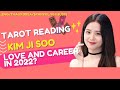 KIM JI SOO, TAROT READING About CAREER,LOVE AND RELATIONSHIP! 🔮