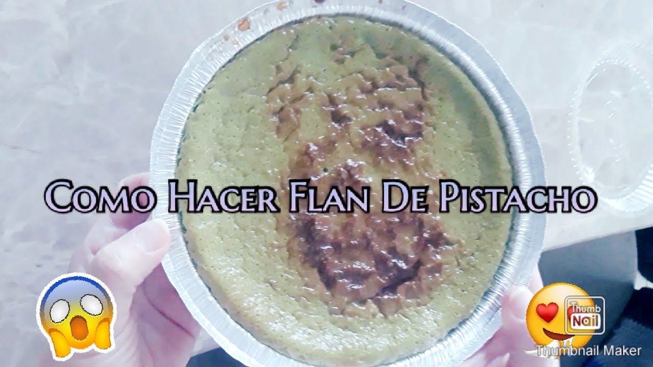 ♡Como Hacer Flan de Pistacho♡