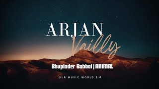 ARJAN VAILLY NE (Lyrics with Meaning) - Animal | Bhupinder Babbal | Ranbir kapoor