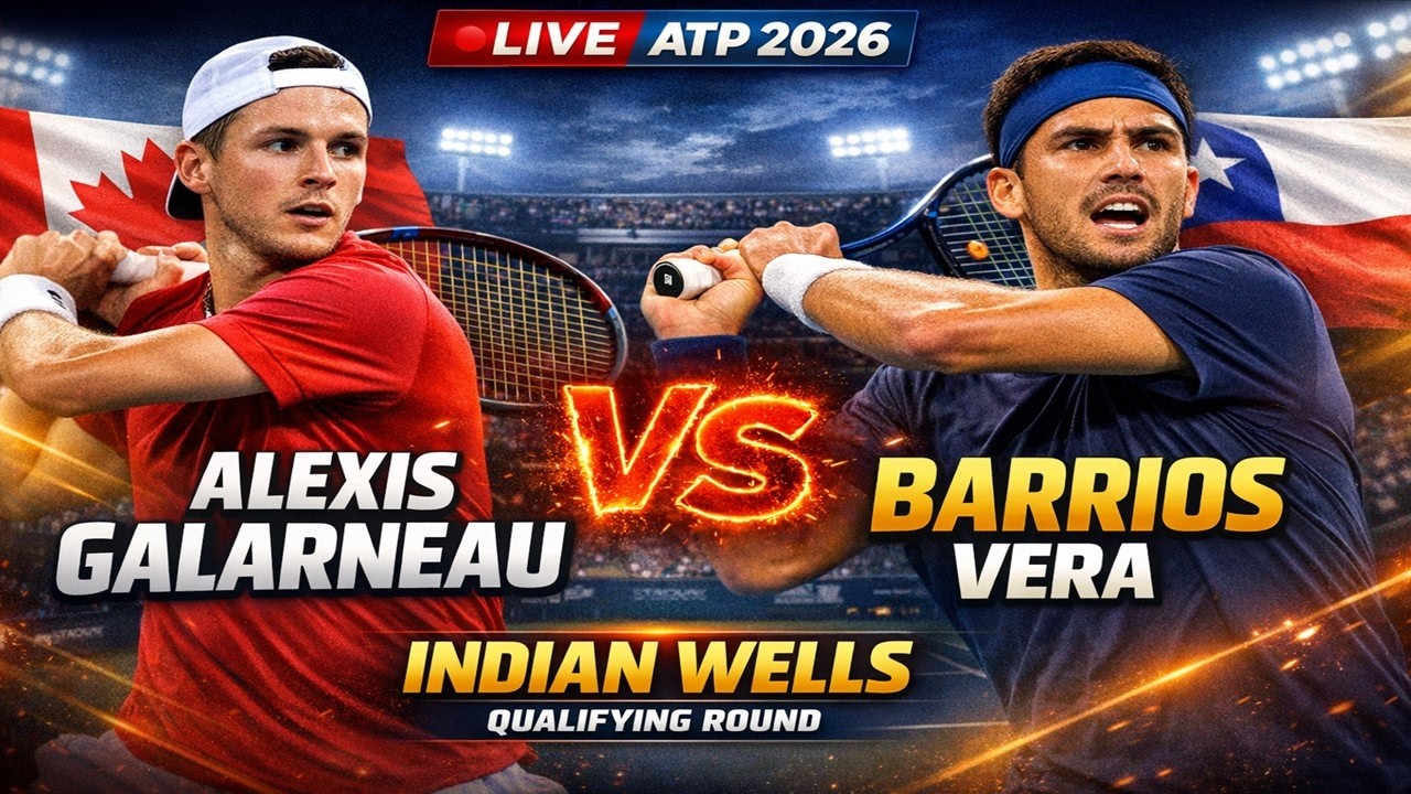 Alexis Galarneau vs Tomas Barrios Vera 🎾LIVE TENNIS ATP INDIAN WELLS USA OPEN 2026 | Qualifying