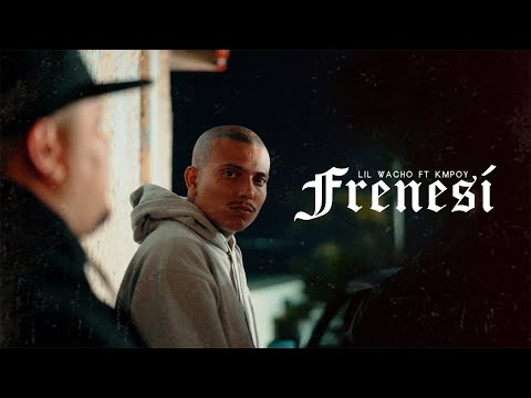 Frenesí – Lil Wacho X Kmpoy | Teaser Oficial