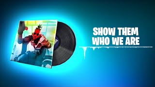 Fortnite SHOW THEM WHO WE ARE Lobby Music - 1 Hour