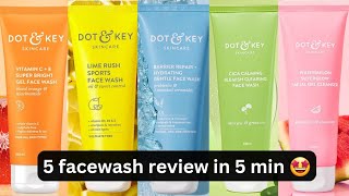 Dot And Key Face Wash  Honest Review 2024 Barrier Vs Cica Vs Watermelon Vs Limerush Vs Vitamin Ce
