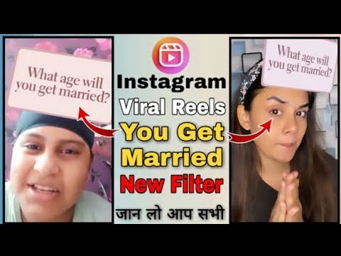 what age will you get married trend kaise banaye|marrying Age filter|Instagram new filter|instareels