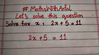2x+5=11