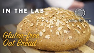 In the Lab with Grain Millers: Glutenfree Oat Bread