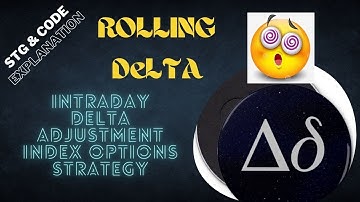Rolling Delta | Best Delta Adjustment| Intraday Index Option | Stg & Code Explanation|Tradetron Algo