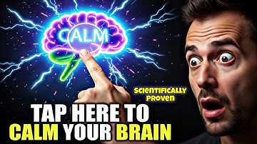 7 Scientifically Proven Switches to Calm Your Mind INSTANTLY