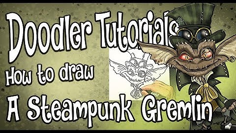 How to Draw a Steampunk Gremlin | STEP BY STEP DOODLER TUTORIAL