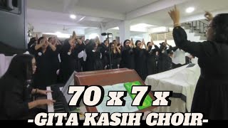 70x7x || Tujuh Puluh Kali Tujuh Kali || GITA KASIH CHOIR ||