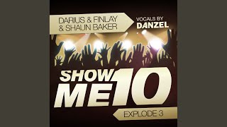 Show Me 10 (Explode 3) (Dj Gollum Mix)
