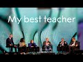 Nobel Prize Dialogue: My best teacher