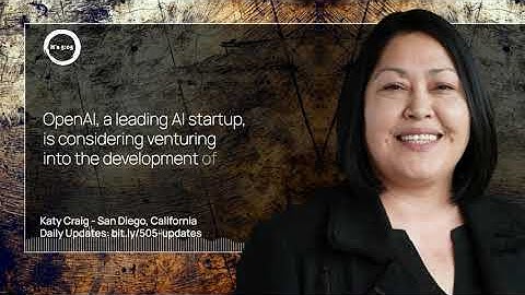 OpenAI Considers Making Its Own Chips. 2023-10-13 story by Katy Craig