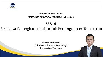 MSIM4303 REKAYASA PERANGKAT LUNAK - VIDEO PEMBUKA SESI 4 RPL UNTUK PEMROGRAMAN TERSTRUKTUR