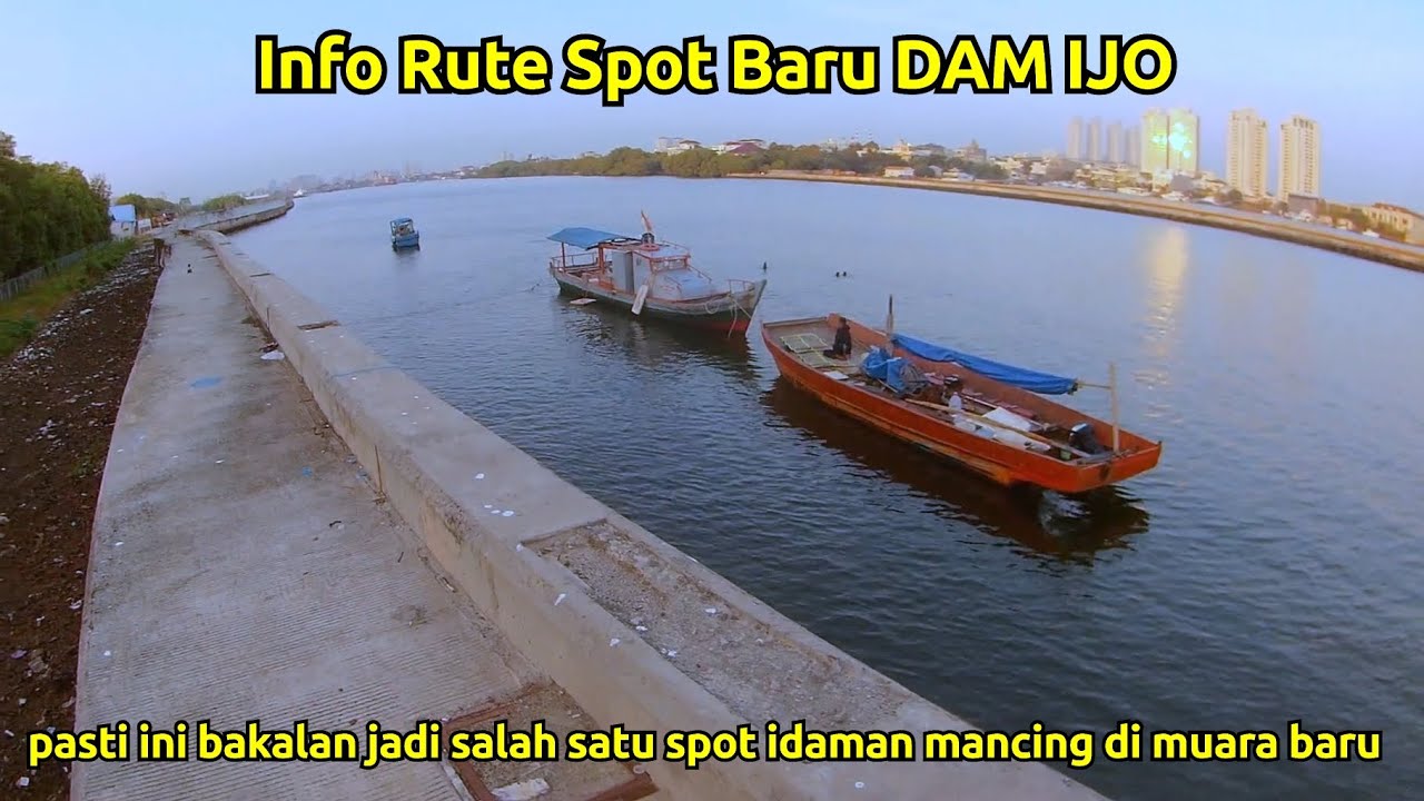 SPOT BARU DAM IJO‼️ info rute spot mancing di dam ijo muara baru 