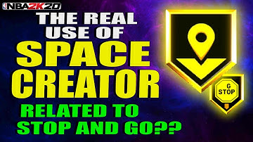 THE REAL USE OF SPACE CREATOR!! RELATION WITH STOP AND GO??? NBA 2K20