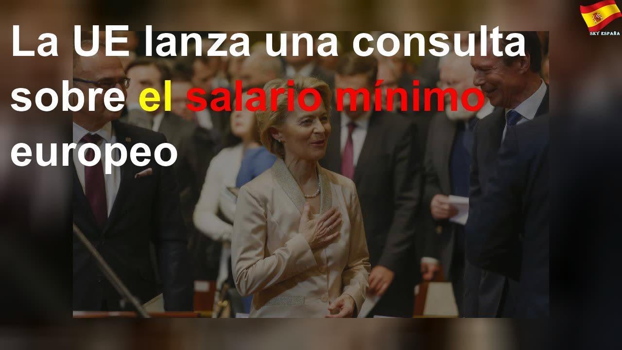 La UE lanza una consulta sobre el salario mínimo europeo - YouTube