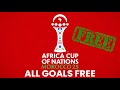 AFCON 2025 All GOALS No Copyright No Watermark Free To Use