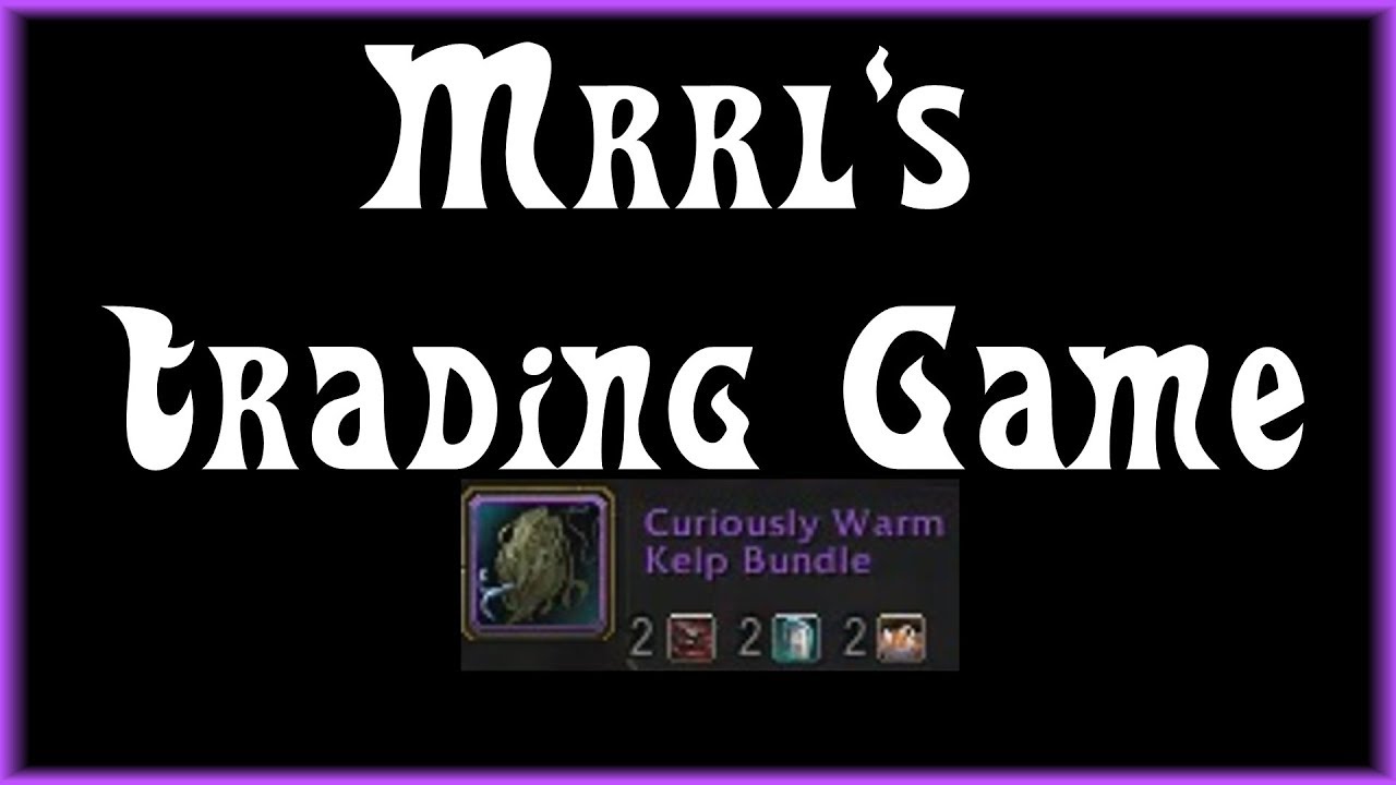 WoW BfA 8.2 Mrrl's Trading Game - Curiously Warm Kelp Bundle