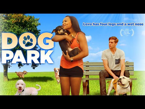 Dog Park (2017) | Full Movie | Dog Lovers | Romance