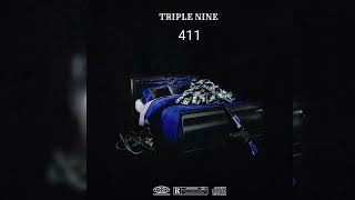 Triple Nine - 411(Official Audio)