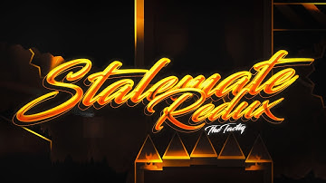 [Live] STALEMATE REDUX 100% Extreme Demon by GdTheTactiq (Highlights)