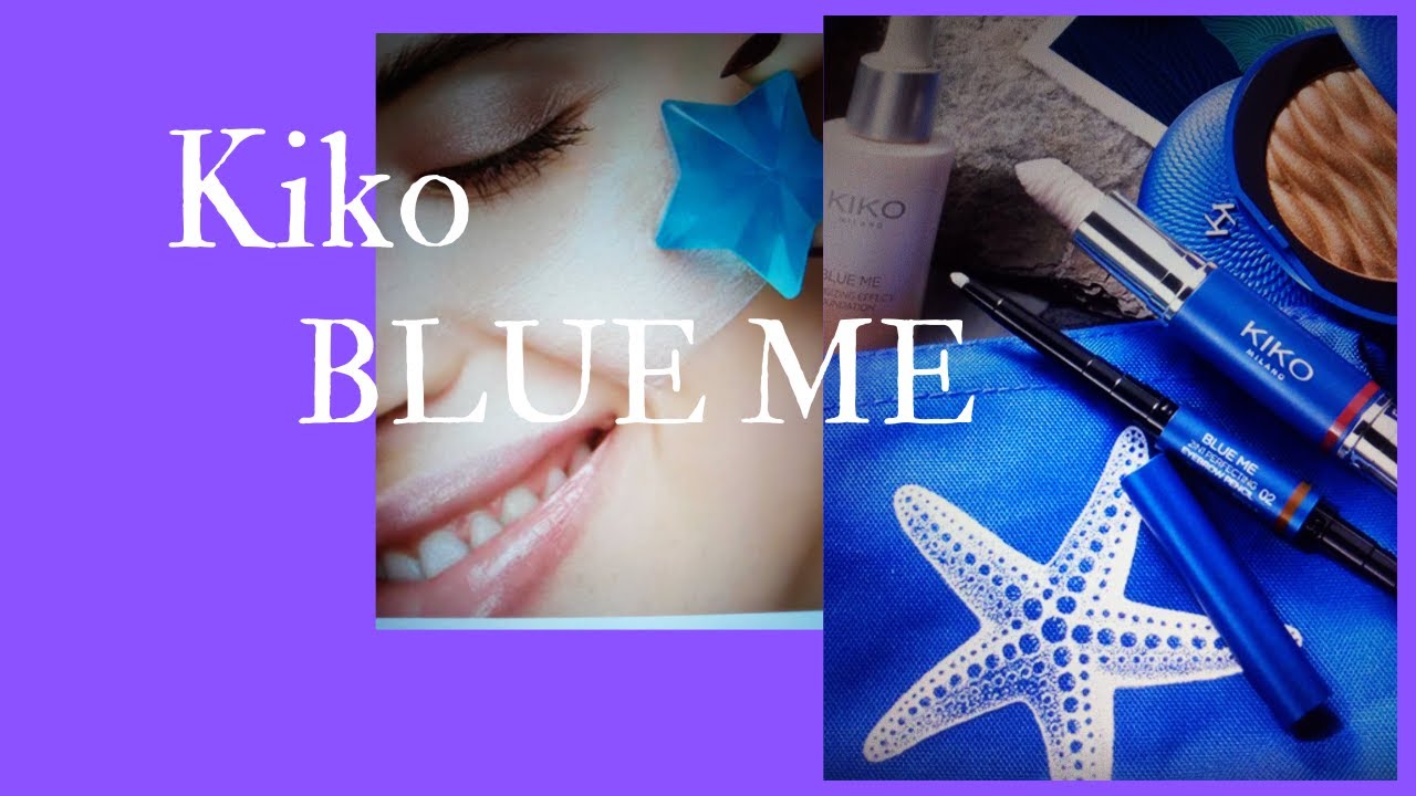 KIKO BLUE ME Collezione autunno 2022 KikocosmeticsItOfficial YouTube