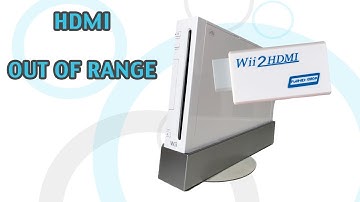Wii2HD - FIXING HDMI OUT OF RANGE ERROR