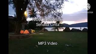 IWAN DAN MEHNAZ - Senada Cinta - MP3 - (Official Video)