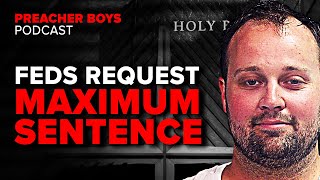 Josh Duggar Update | Feds Request Maximum Sentence