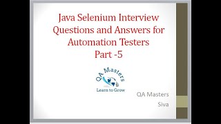 Java Selenium Interview Questions and Answers for Automation Testers - Part -5