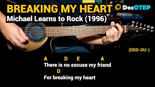 Breaking My Heart - Michael Learns to Rock (1996) - Easy Guitar Chords Tutorial with Lyrics