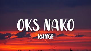 Range - Oks Nako (Lyrics)