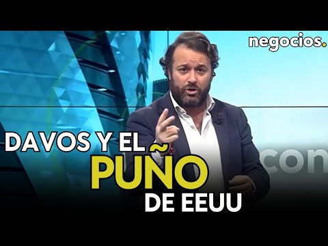 DAVOS: Geopol&iacute;tica, guerras y el pu&ntilde;o de acero de EEUU