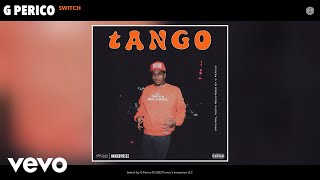G Perico - Switch (Official Audio)