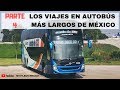 Los viajes en Autobús más largos de México