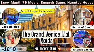 The Grand Venice Mall Noida || Snow Park, 7D Movie, Masti Zone, VR Games, Trampoline Park, etc.