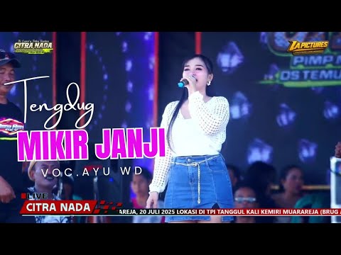 MIKIRI JANJI // CITRA NADA LIVE PESTA LAUT MUARAREJA (BRUG ABANG) 2025 - KOTA TEGAL