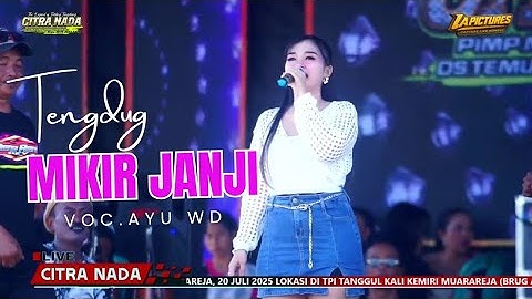 MIKIRI JANJI // CITRA NADA LIVE PESTA LAUT MUARAREJA (BRUG ABANG) 2025 - KOTA TEGAL