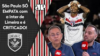 "NÃO DÁ! A GRANDE VERDADE é que o São Paulo..." SPFC é CRITICADO após 0 a 0 com Inter de Limeira!